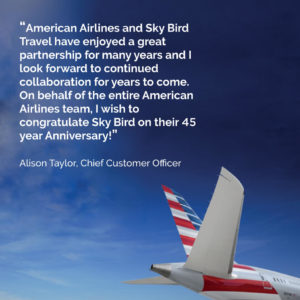 Sky Bird Travel & Tours 45th Anniversary message from American Airlines.