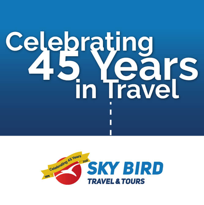 Sky Bird Travel & Tours is celebrating their 45th Anniversary in travel.