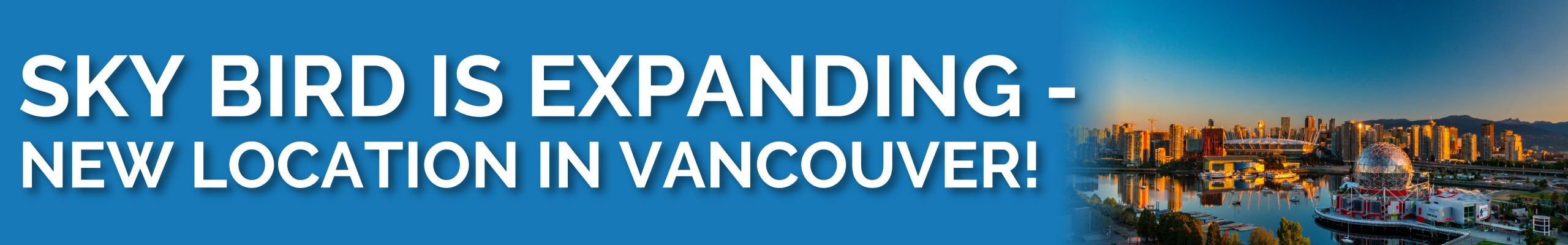 Vancouver Opening_Sky Bird Homepage Banner-04