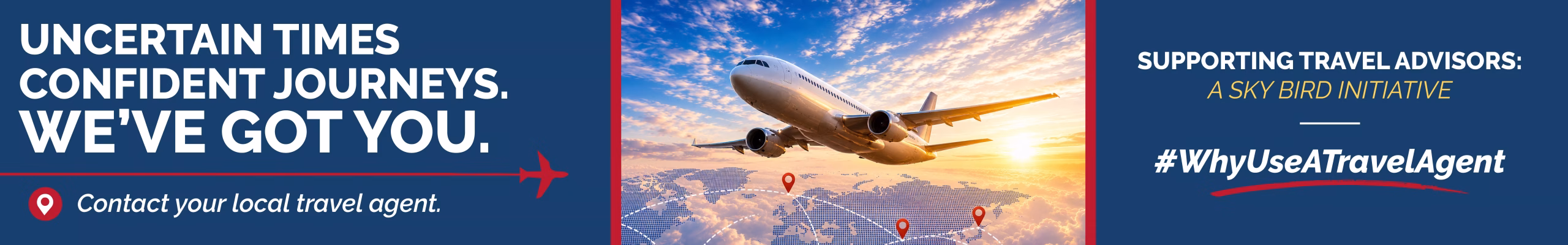 Travel ad banner: airplane flying over a world map with location pins, urging you to contact your local travel agent at left edge.
